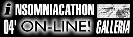 Click Here to Enter The Galleria at Insomniacathon On-Line!
